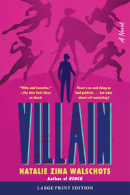Villain (Large Print) (A Novel) - 9780063410572 by Natalie Zina Walschots, 9780063410572
