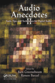 Audio Anecdotes II (Tools, Tips, and Techniques for Digital Audio) by Ken Greenebaum, Ronen Barzel, 9780367446543