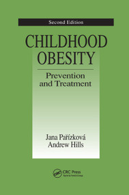 Childhood Obesity Prevention and Treatment by Jana Parizkova, Andrew Hills, 9780367393311