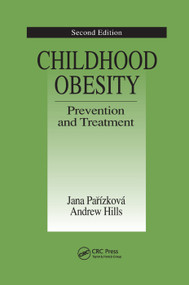 Childhood Obesity Prevention and Treatment by Jana Parizkova, Andrew Hills, 9780367393311