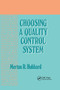 Choosing a Quality Control System by Merton R. Hubbard, 9780367400194