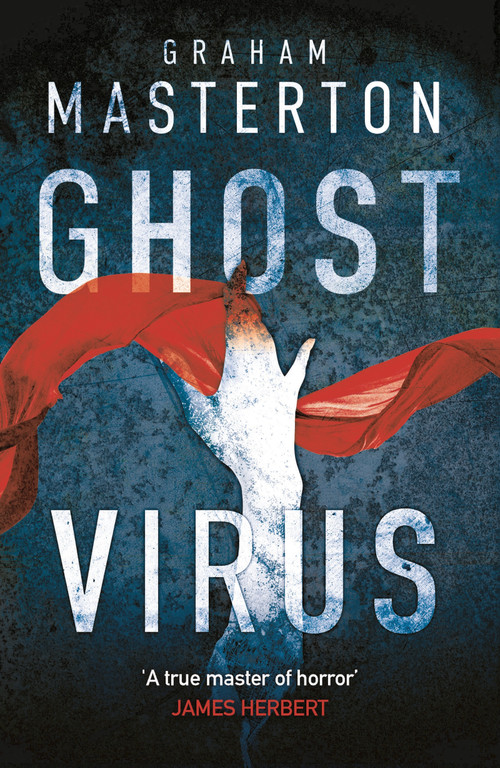 Ghost Virus (The must-read horror to keep you up all night and part of a chilling series for 2026) - 9781788545044 by Graham Masterton, 9781788545044