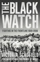 The Black Watch (Fighting in the Frontline 1899-2006) by Victoria Schofield, HRH The Prince of Wales, 9781784979980