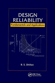 Design Reliability (Fundamentals and Applications) by B.S. Dhillon, 9781032180212