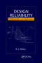 Design Reliability (Fundamentals and Applications) by B.S. Dhillon, 9781032180212