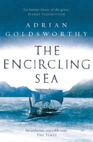 The Encircling Sea by Adrian Goldsworthy, 9781784978181