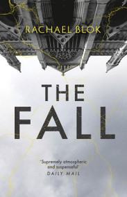 The Fall (The new twisty and haunting psychological thriller that's impossible to put down) by Rachael Blok, 9781838931766