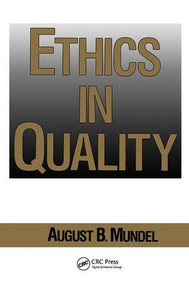 Ethics in Quality by August B. Mundel, 9780824785130