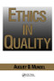 Ethics in Quality by August B. Mundel, 9780824785130