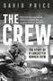 The Crew (The Story of a Lancaster Bomber Crew) by David Price, 9781789542714