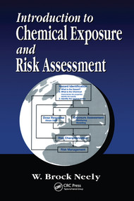 Introduction to Chemical Exposure and Risk Assessment by W.Brock Neely, 9780367579760