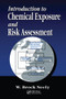 Introduction to Chemical Exposure and Risk Assessment by W.Brock Neely, 9780367579760