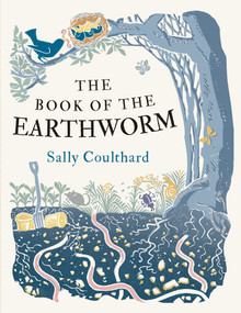The Book of the Earthworm - 9781838939601 by Sally Coulthard, 9781838939601