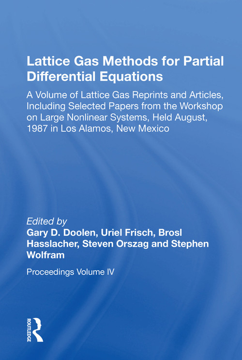 Lattice Gas Methods For Partial Differential Equations by Gary Doolen, 9780367152741