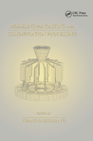 Modeling for Casting and Solidification Processing by Kuang-Oscar Yu, 9780367396848
