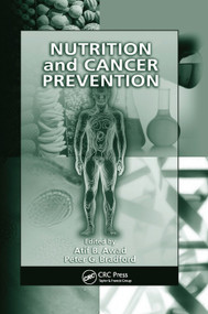 Nutrition and Cancer Prevention by Atif B. Awad, Peter G. Bradford, 9780367392123
