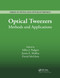 Optical Tweezers (Methods and Applications) by Miles J. Padgett, Justin Molloy, David McGloin, 9780367383930
