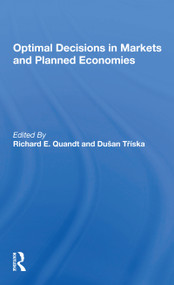 Optimal Decisions In Markets And Planned Economies - 9780367297435 by Richard Quandt, Dusan Triska, 9780367297435