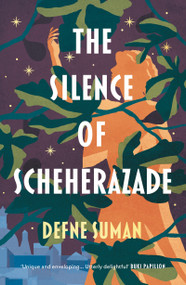 The Silence of Scheherazade - 9781800246973 by Defne Suman, 9781800246973