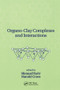 Organo-Clay Complexes and Interactions by Shmuel Yariv, Harold Cross, 9780367396794