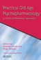 Practical Old Age Psychopharmacology (A Multi-Professional Approach) by Stephen Curran, Roger Bullock, 9781857759587