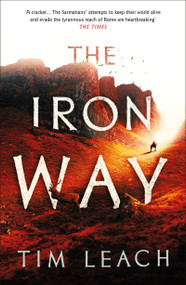 The Iron Way - 9781800242913 by Tim Leach, 9781800242913