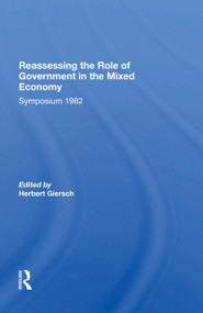 Reassessing/ Avail.hc.only! The Mixed Economy by Herbert Giersch, 9780367300609