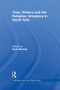 Time, History and the Religious Imaginary in South Asia - 9781138119260 by Anne Murphy, 9781138119260