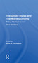 The U.s. And The World Economy (Policy Alternatives For New Realities) by John Yochelson, 9780367312220
