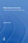 Weak Neutral Currents (The Discovery Of The Electro-weak Force) by David Cline, 9780367216139