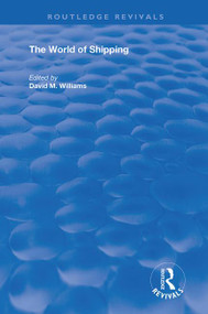 The World of Shipping - 9781138367845 by David M. Williams, 9781138367845