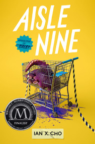 Aisle Nine by Ian X. Cho, 9780063206809
