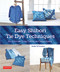 Easy Shibori Tie Dye Techniques (Do-It-Yourself Tying, Folding and Resist Dyeing) by Studio TAC Creative, 9784805317808