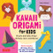 Kawaii Origami for Kids Kit (Create Adorable Paper Animals, Cars and Boats! (Includes 48 folding sheets and full-color instructions)) by Naoko Ishibashi, 9780804857048