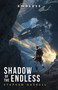 Shadow of the Endless by Stephen Gaskell, 9781835410448