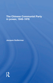 The Chinese Communist Party In Power, 19491976 - 9780367306267 by Jacques Guillermaz, 9780367306267