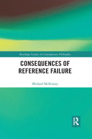Consequences of Reference Failure - 9781032337760 by Michael McKinsey, 9781032337760