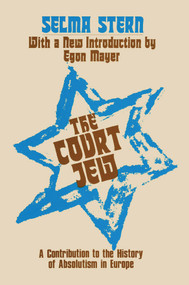Court Jew (Contribution to the History of Absolutism in Europe) by Selma Stern, 9781138508637