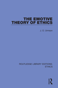 The Emotive Theory of Ethics - 9780367504793 by J. O. Urmson, 9780367504793