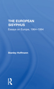 The European Sisyphus (Essays On Europe, 19641994) by Stanley Hoffmann, 9780367307363
