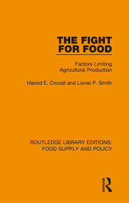 The Fight for Food (Factors Limiting Agricultural Production) - 9780367275891 by Harold E. Croxall, Lionel P. Smith, 9780367275891