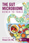 The Gut Microbiome (Bench to Table) by Vivian C. H. Wu, 9781032295435