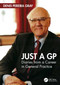 Just a GP (Diaries from a Career in General Practice) by Denis Pereira Gray, 9781032522722