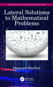 Lateral Solutions to Mathematical Problems by Desmond MacHale, 9781032370927