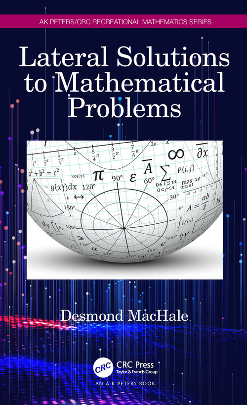 Lateral Solutions to Mathematical Problems by Desmond MacHale, 9781032370927