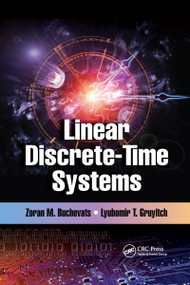 Linear Discrete-Time Systems by Zoran M. Buchevats, Lyubomir T. Gruyitch, 9781032339382