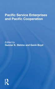 Pacific Service Enterprises And Pacific Cooperation - 9780367297565 by Gunnar K Sletmo, Gavin Boyd, 9780367297565