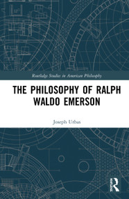 The Philosophy of Ralph Waldo Emerson - 9780367547837 by Joseph Urbas, 9780367547837