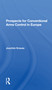Prospects For Conventional Arms Control In Europe by Joachim Krause, 9780367299958