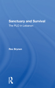 Sanctuary And Survival (The Plo In Lebanon) - 9780367302023 by Rex Brynen, 9780367302023